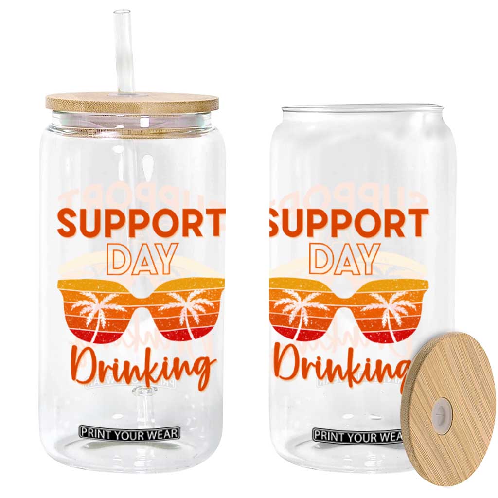 Funny Drinking Glass Can Support Day Drinking Summer Beach Vacation TS10 Print Your Wear