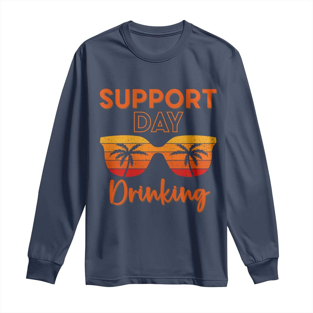 Funny Drinking Long Sleeve Shirt Support Day Drinking Summer Beach Vacation TS10 Navy Print Your Wear