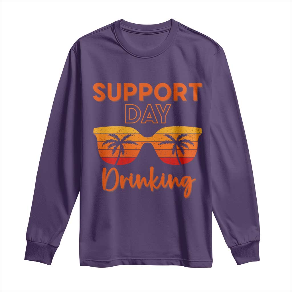 Funny Drinking Long Sleeve Shirt Support Day Drinking Summer Beach Vacation TS10 Purple Print Your Wear