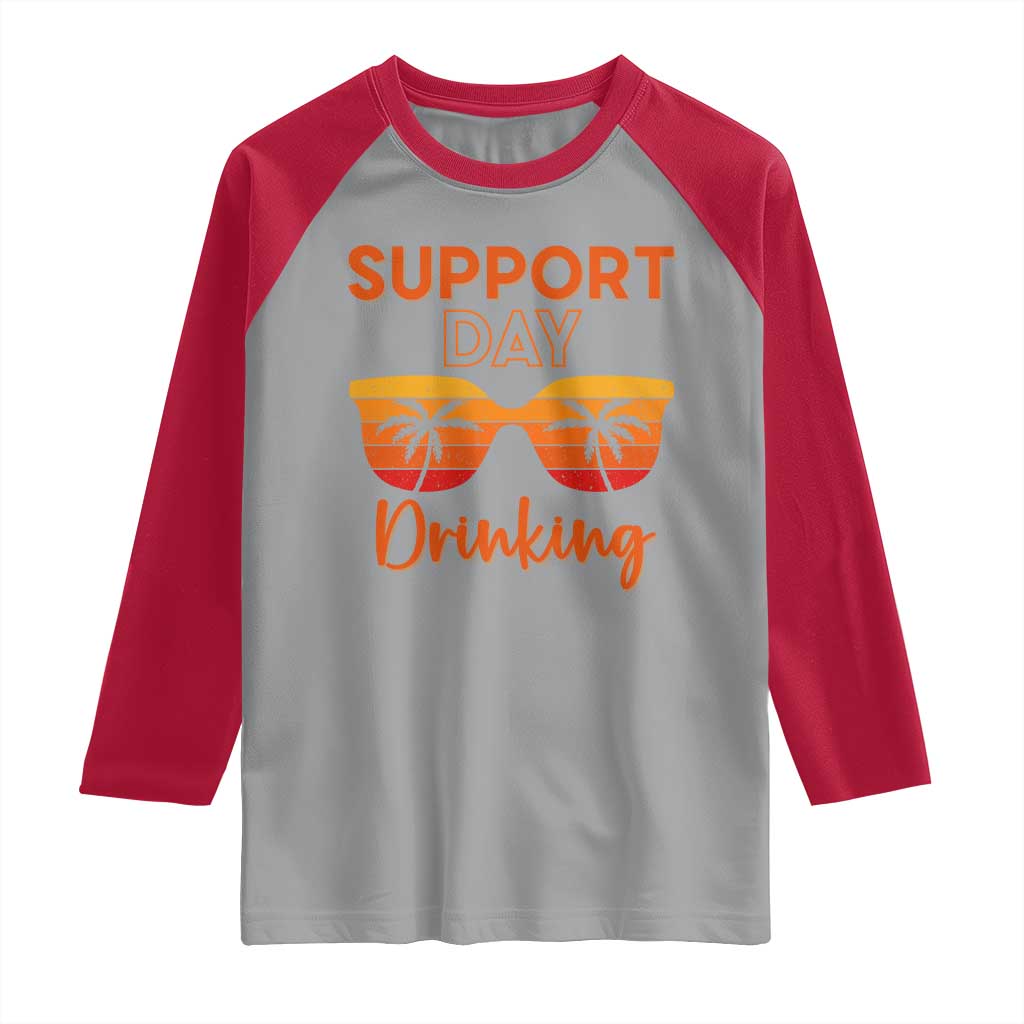 Funny Drinking Raglan Shirt Support Day Drinking Summer Beach Vacation TS10 Sport Gray Red Print Your Wear