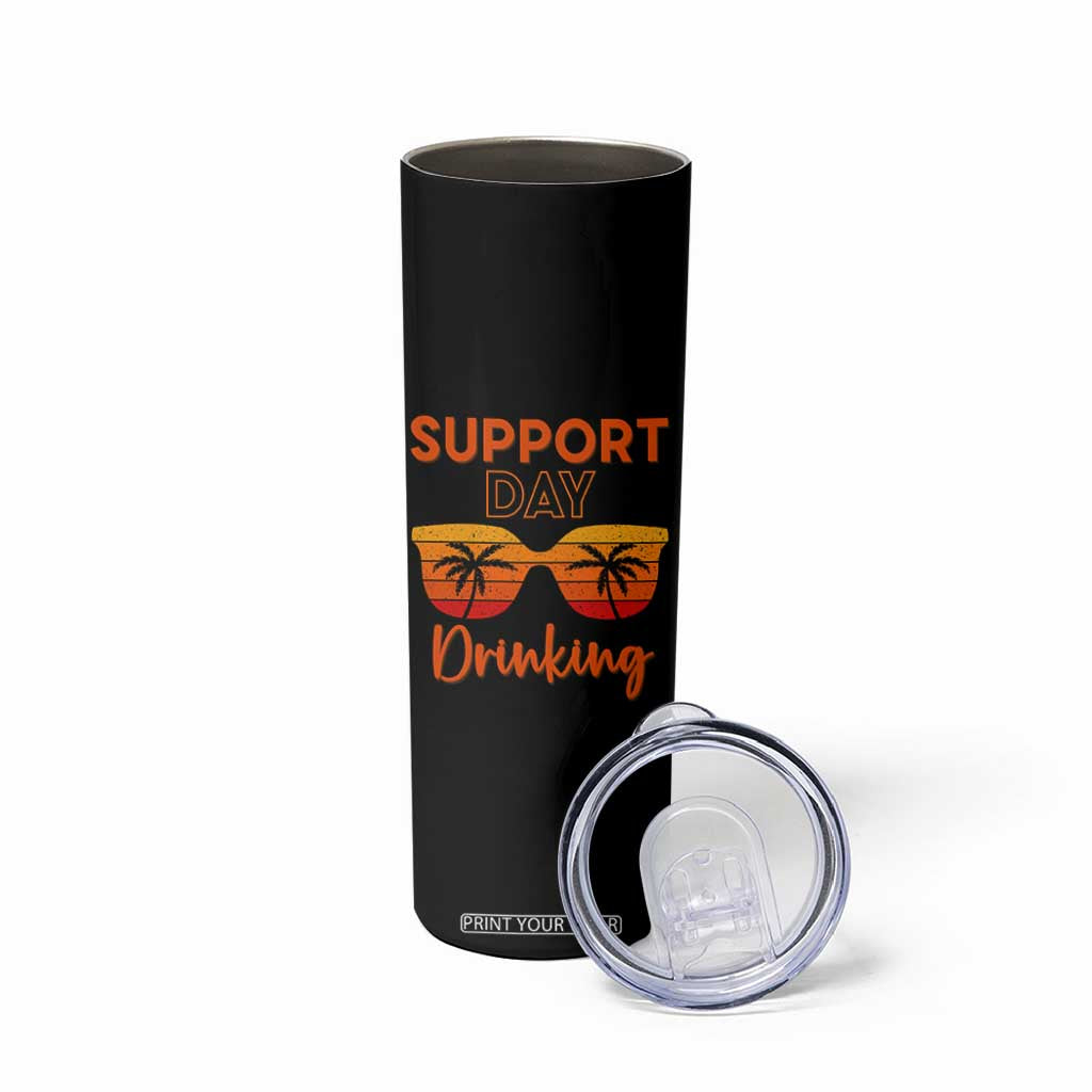 Funny Drinking Skinny Tumbler Support Day Drinking Summer Beach Vacation TS10 Print Your Wear