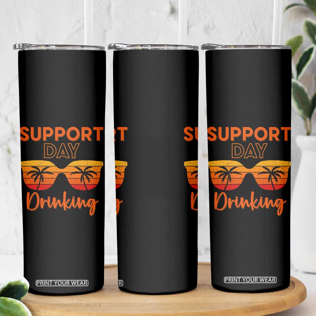 Funny Drinking Skinny Tumbler Support Day Drinking Summer Beach Vacation TS10 Print Your Wear