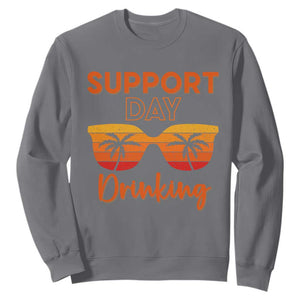 Funny Drinking Sweatshirt Support Day Drinking Summer Beach Vacation TS10 Charcoal Print Your Wear