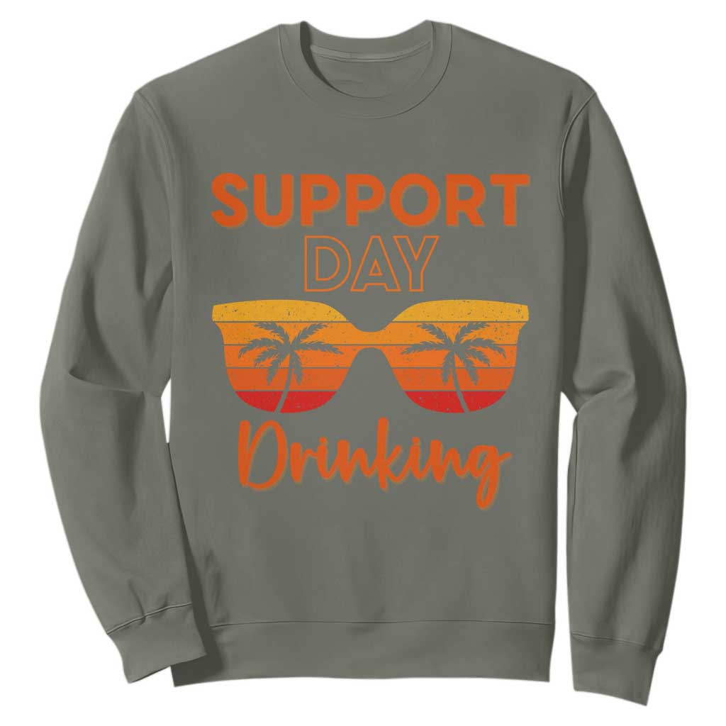 Funny Drinking Sweatshirt Support Day Drinking Summer Beach Vacation TS10 Military Green Print Your Wear