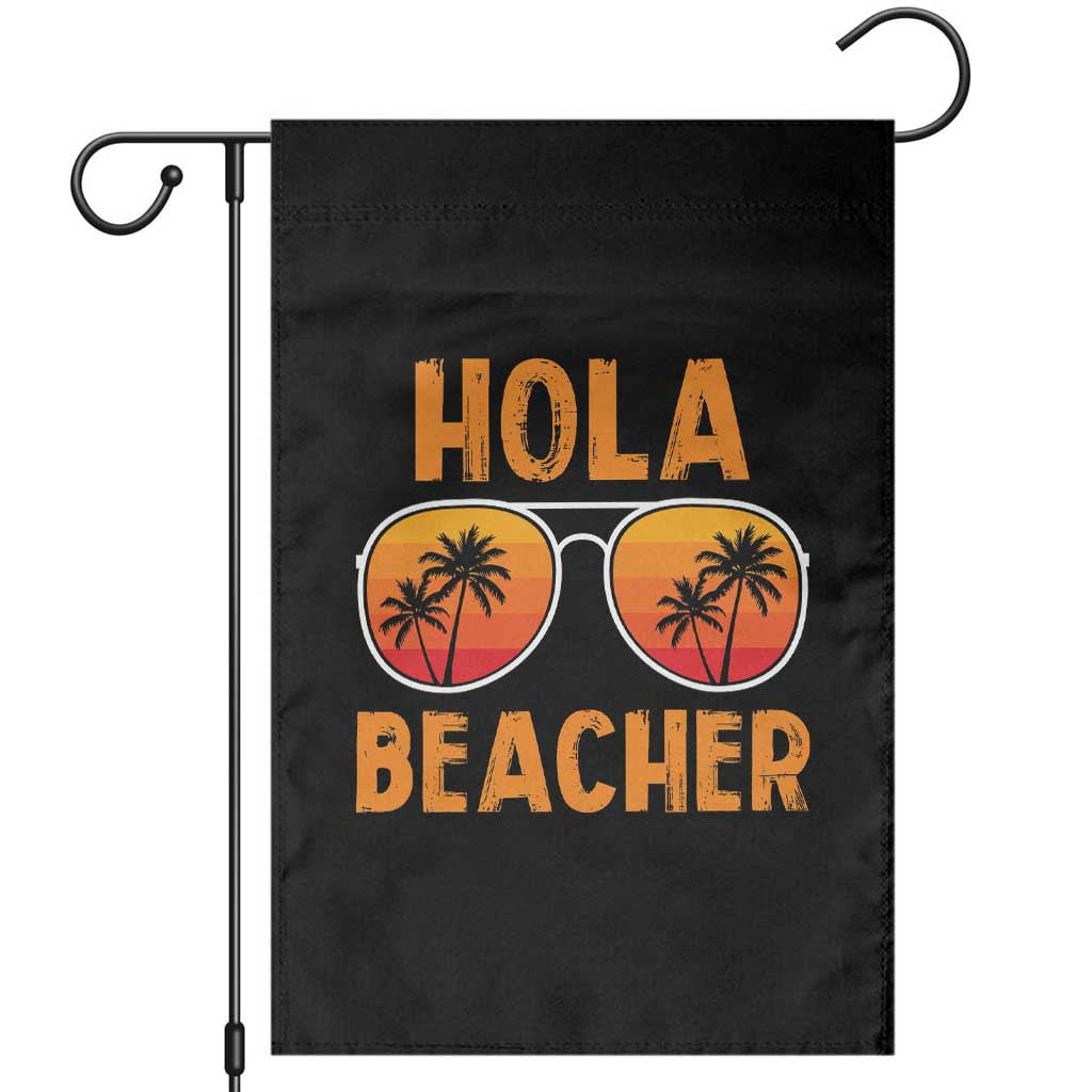 Hola Beaches Garden Flag Funny Beach Vacation Summer TS10 Black Print Your Wear