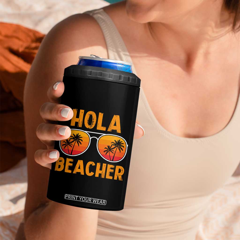 Hola Beaches 4 in 1 Can Cooler Tumbler Funny Beach Vacation Summer TS10 Print Your Wear