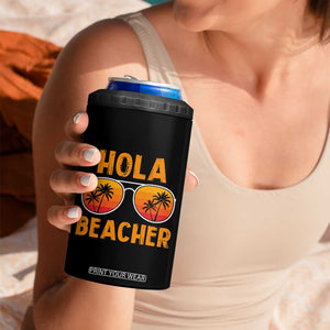 Hola Beaches 4 in 1 Can Cooler Tumbler Funny Beach Vacation Summer TS10 Print Your Wear