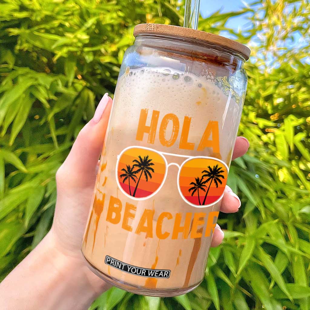Hola Beaches Glass Can Funny Beach Vacation Summer TS10 Black Print Your Wear