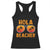 Hola Beaches Racerback Tank Top Funny Beach Vacation Summer TS10 Black Print Your Wear