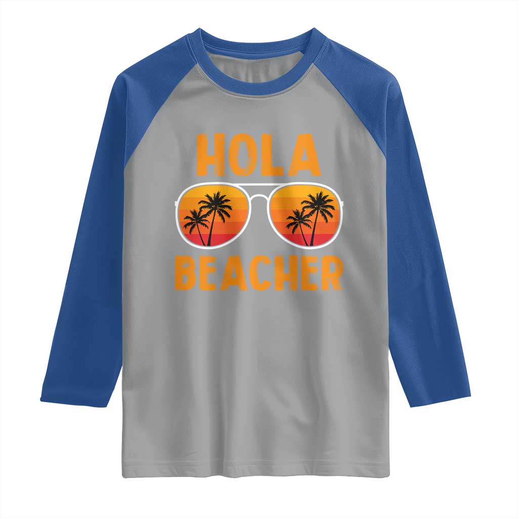 Hola Beaches Raglan Shirt Funny Beach Vacation Summer TS10 Sport Gray Royal Print Your Wear