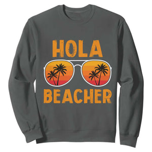Hola Beaches Sweatshirt Funny Beach Vacation Summer TS10 Dark Heather Print Your Wear