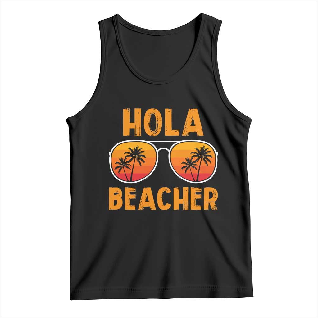 Hola Beaches Tank Top Funny Beach Vacation Summer TS10 Black Print Your Wear