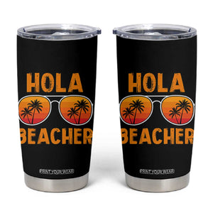 Hola Beaches Tumbler Cup Funny Beach Vacation Summer TS10 Black Print Your Wear