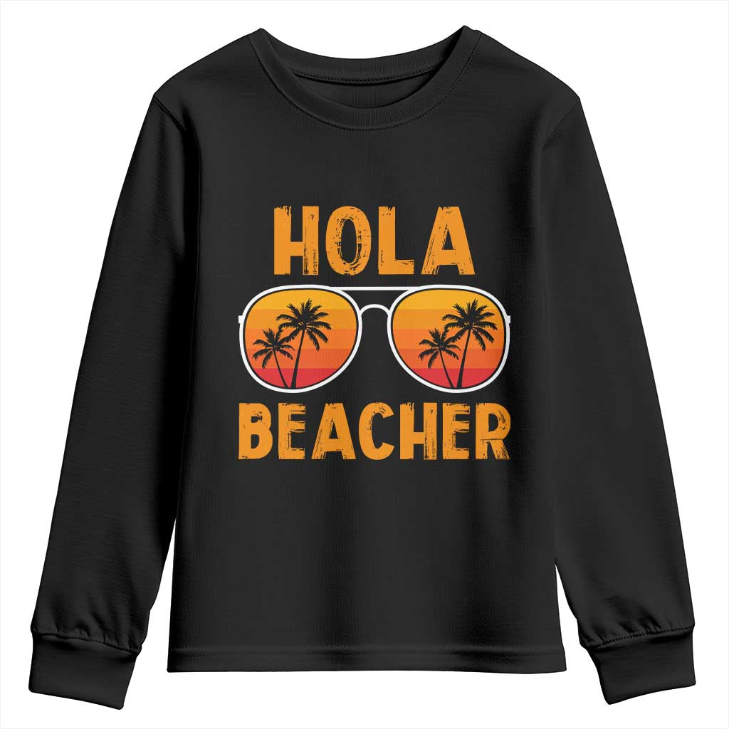Hola Beaches Youth Sweatshirt Funny Beach Vacation Summer TS10 Black Print Your Wear