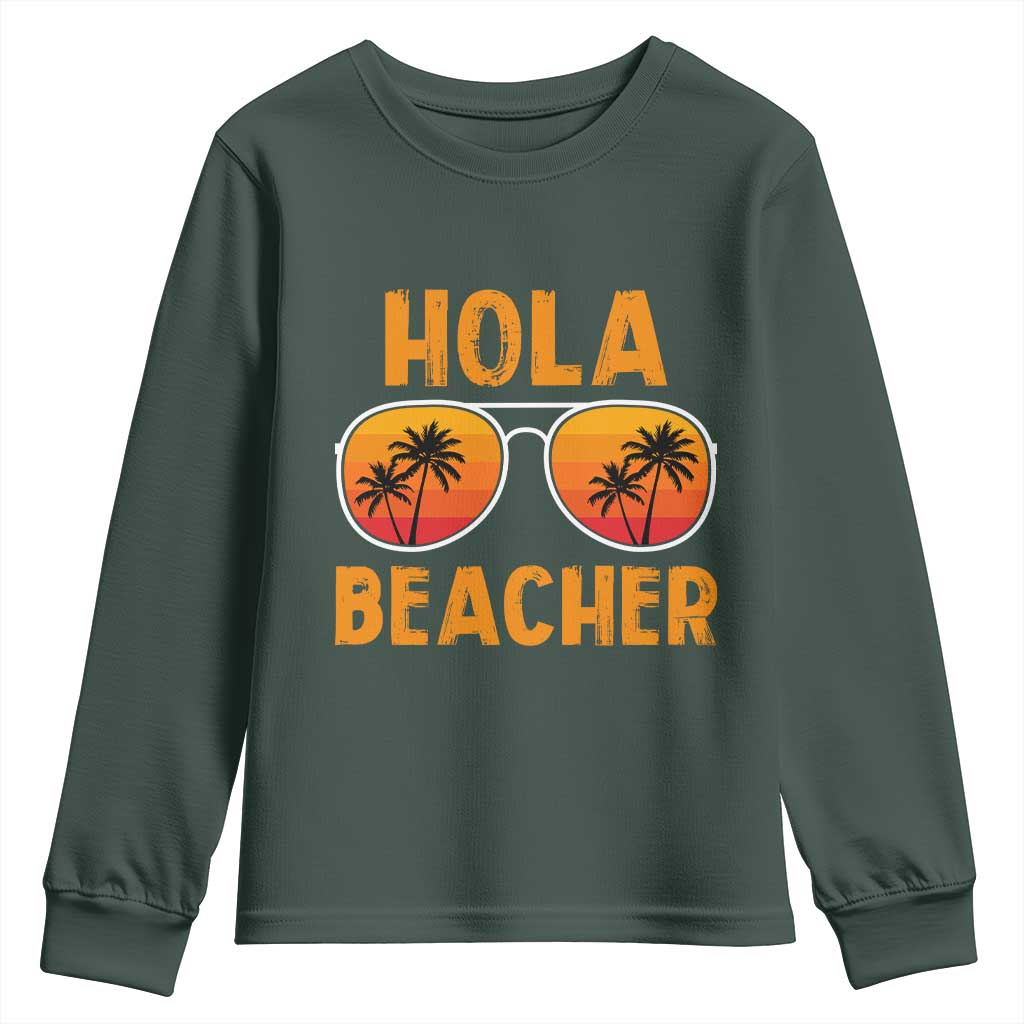 Hola Beaches Youth Sweatshirt Funny Beach Vacation Summer TS10 Dark Forest Green Print Your Wear