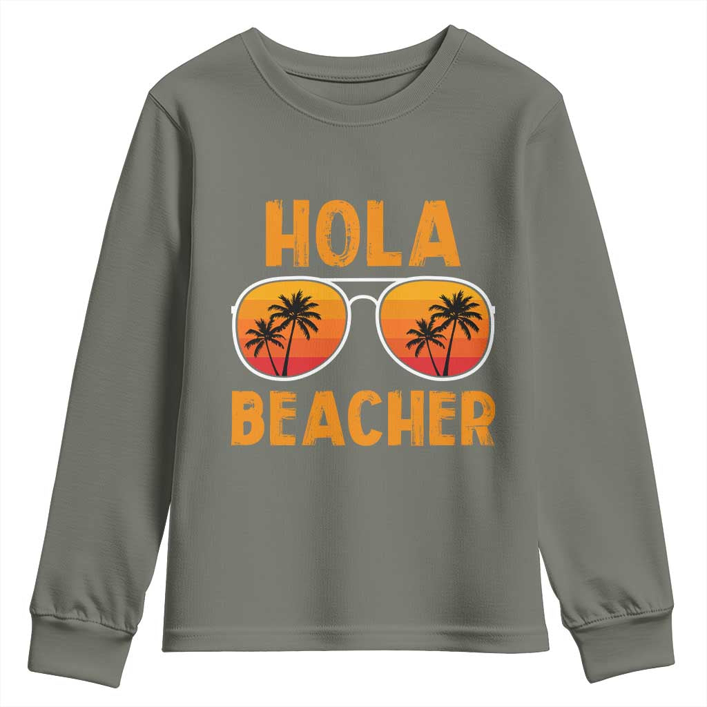 Hola Beaches Youth Sweatshirt Funny Beach Vacation Summer TS10 Military Green Print Your Wear