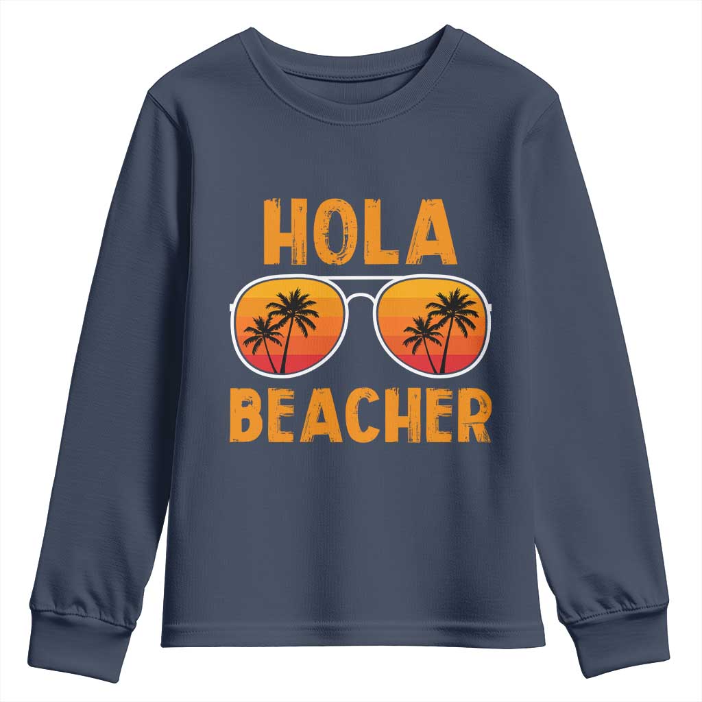 Hola Beaches Youth Sweatshirt Funny Beach Vacation Summer TS10 Navy Print Your Wear