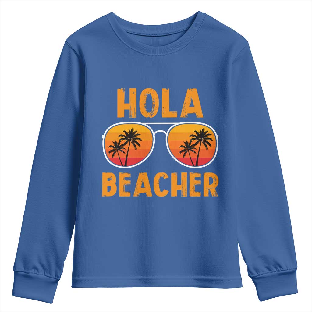 Hola Beaches Youth Sweatshirt Funny Beach Vacation Summer TS10 Royal Blue Print Your Wear
