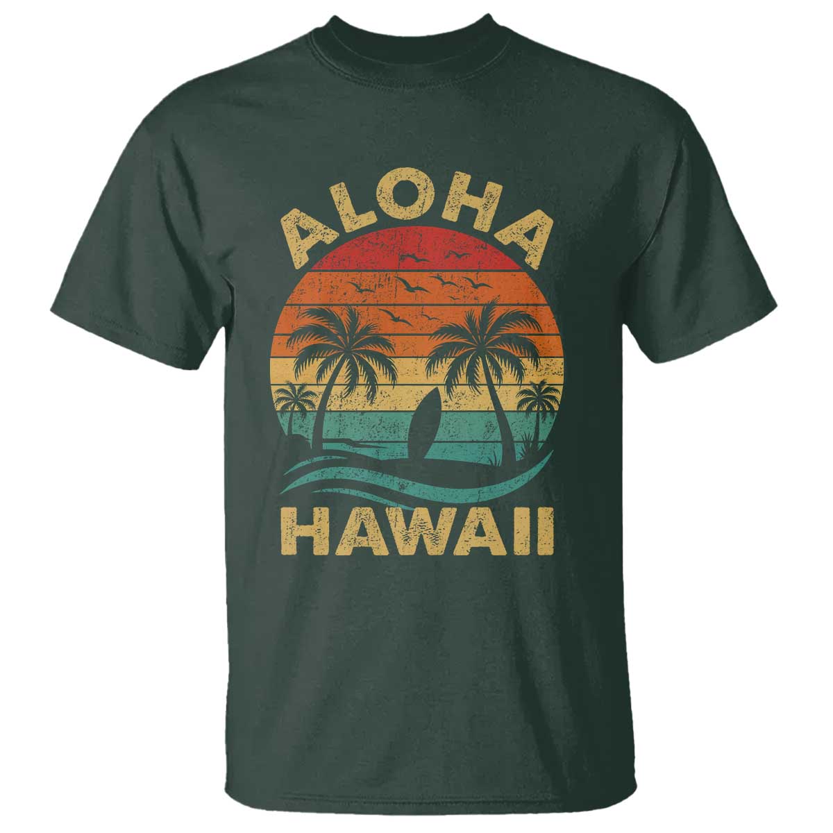 Aloha Hawaii T Shirt Retro Hawaiian Island Palm Beach Surfboard Surf TS10 Dark Forest Green Print Your Wear