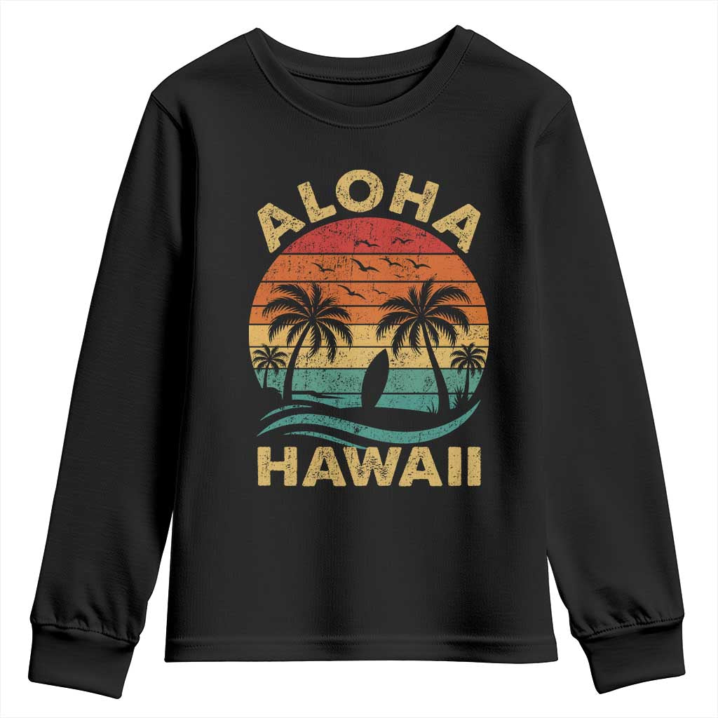 Aloha Hawaii Youth Sweatshirt Retro Hawaiian Island Palm Beach Surfboard Surf TS10 Black Print Your Wear