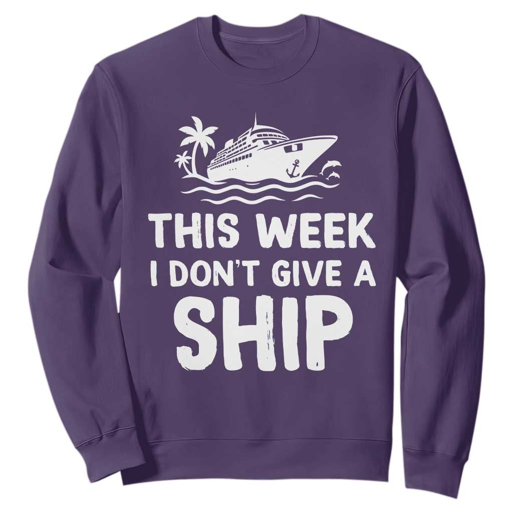 Funny Cruise Sweatshirt This Week I Dont Give a Ship TS10 Purple Print Your Wear