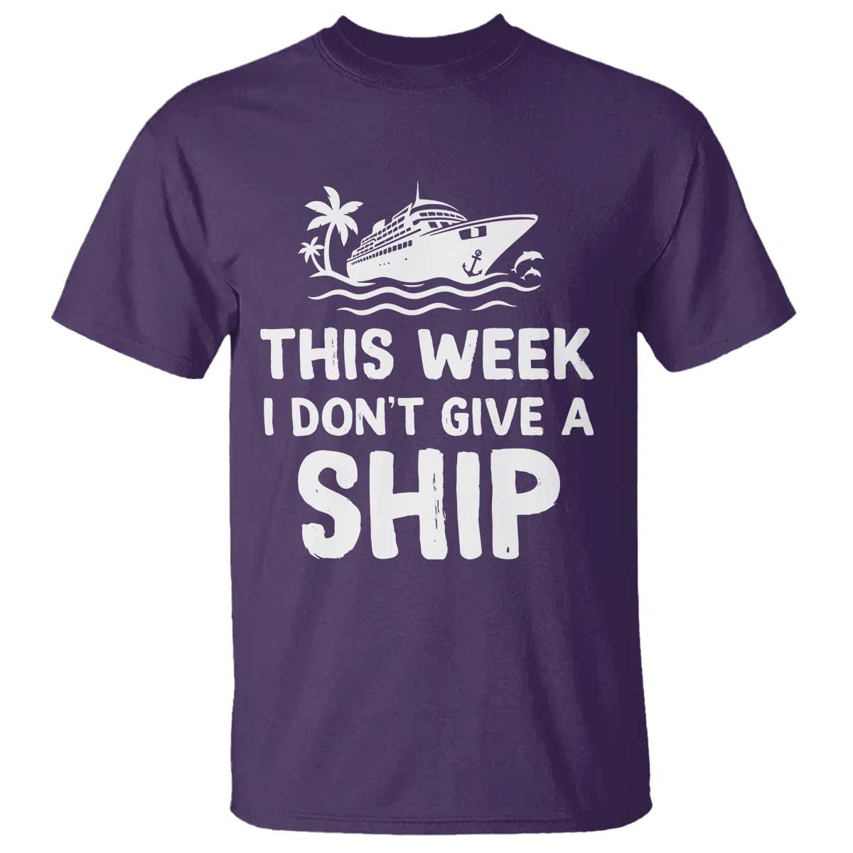 Funny Cruise T Shirt This Week I Dont Give a Ship TS10 Purple Print Your Wear