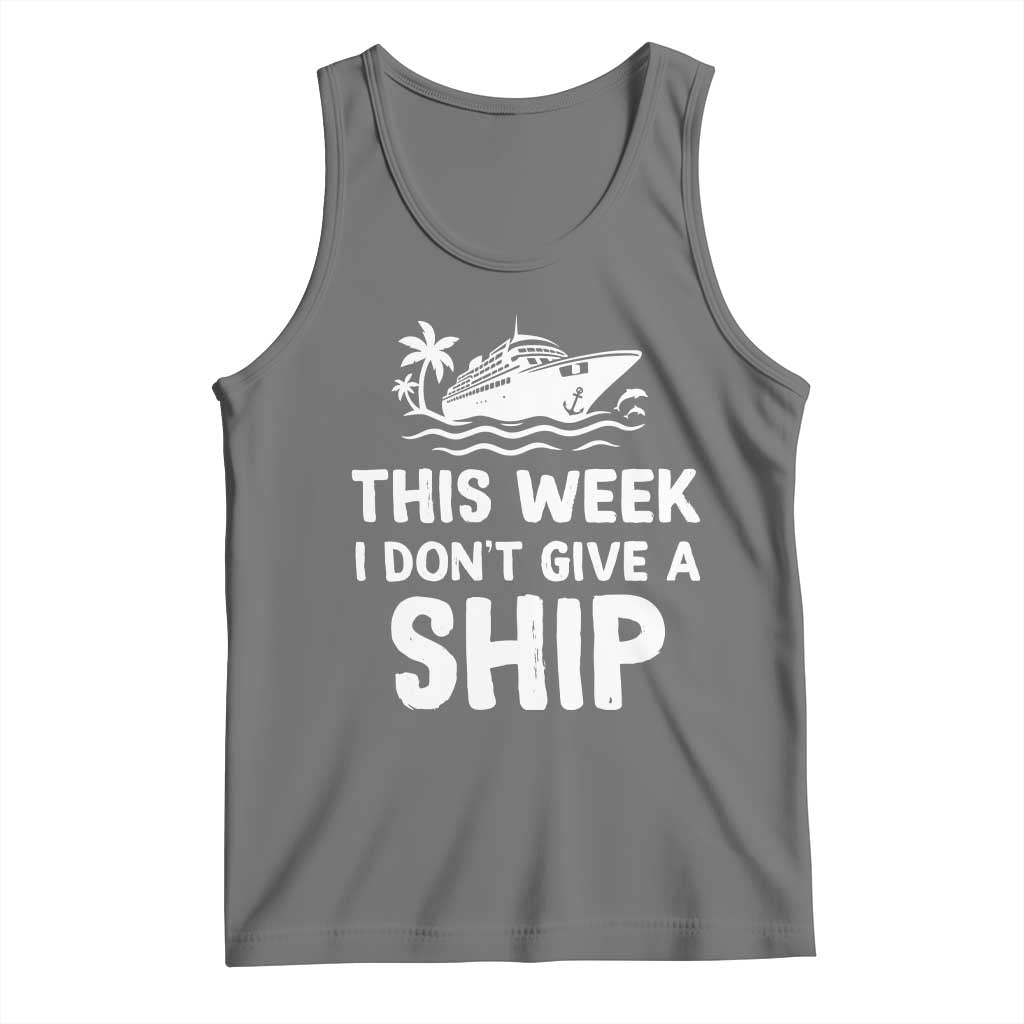 Funny Cruise Tank Top This Week I Dont Give a Ship TS10 Black Heather Print Your Wear
