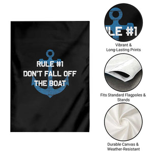 Funny Cruise Garden Flag Rule #1 Dont Fall Off The Boat - Print Your Wear