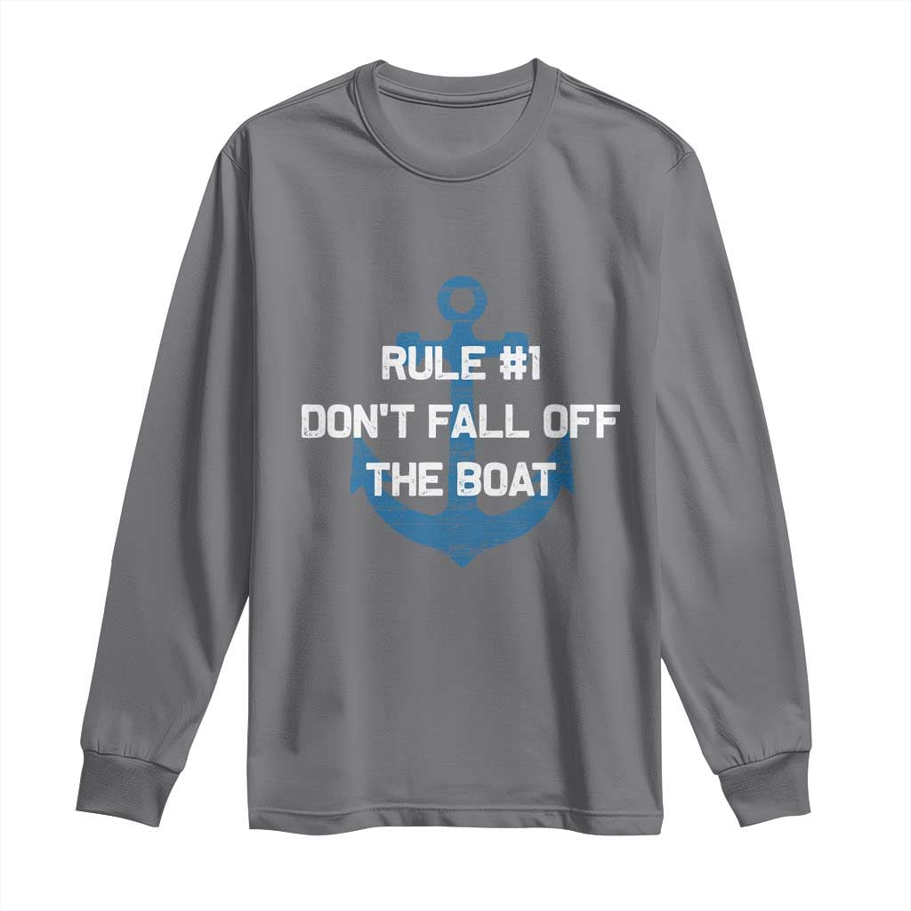 Funny Cruise Long Sleeve Shirt Rule #1 Dont Fall Off The Boat - Print Your Wear