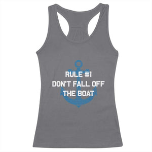 Funny Cruise Racerback Tank Top Rule #1 Dont Fall Off The Boat - Print Your Wear