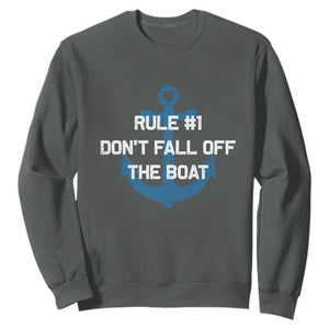 Funny Cruise Sweatshirt Rule #1 Dont Fall Off The Boat - Print Your Wear