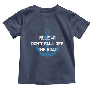 Funny Cruise Toddler T Shirt Rule #1 Dont Fall Off The Boat - Print Your Wear