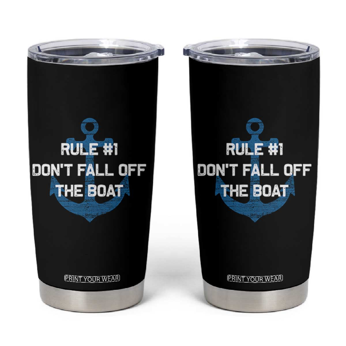 Funny Cruise Tumbler Cup Rule #1 Dont Fall Off The Boat - Print Your Wear