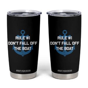 Funny Cruise Tumbler Cup Rule #1 Dont Fall Off The Boat - Print Your Wear