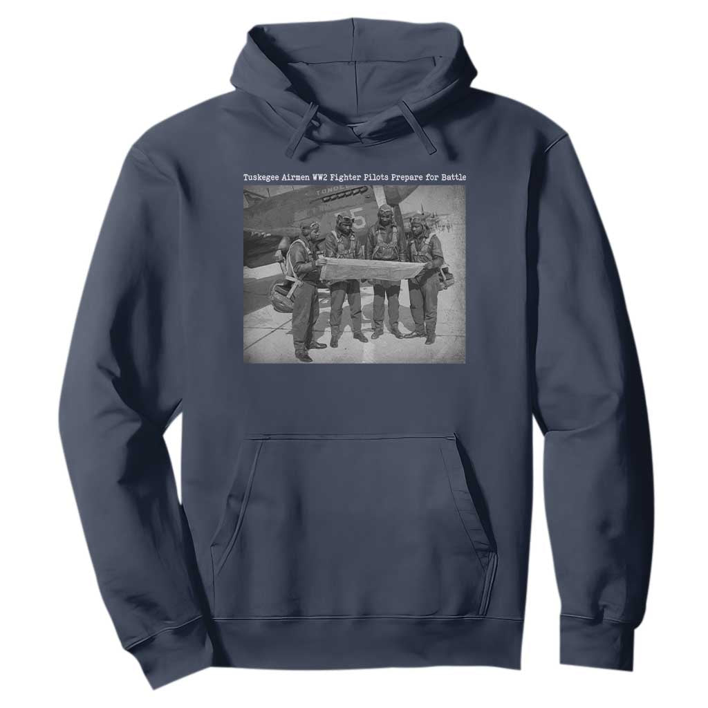 Tuskegee Airmen Hoodie African American Heroes Preparing for Battle WW2 TS10 Navy Print Your Wear