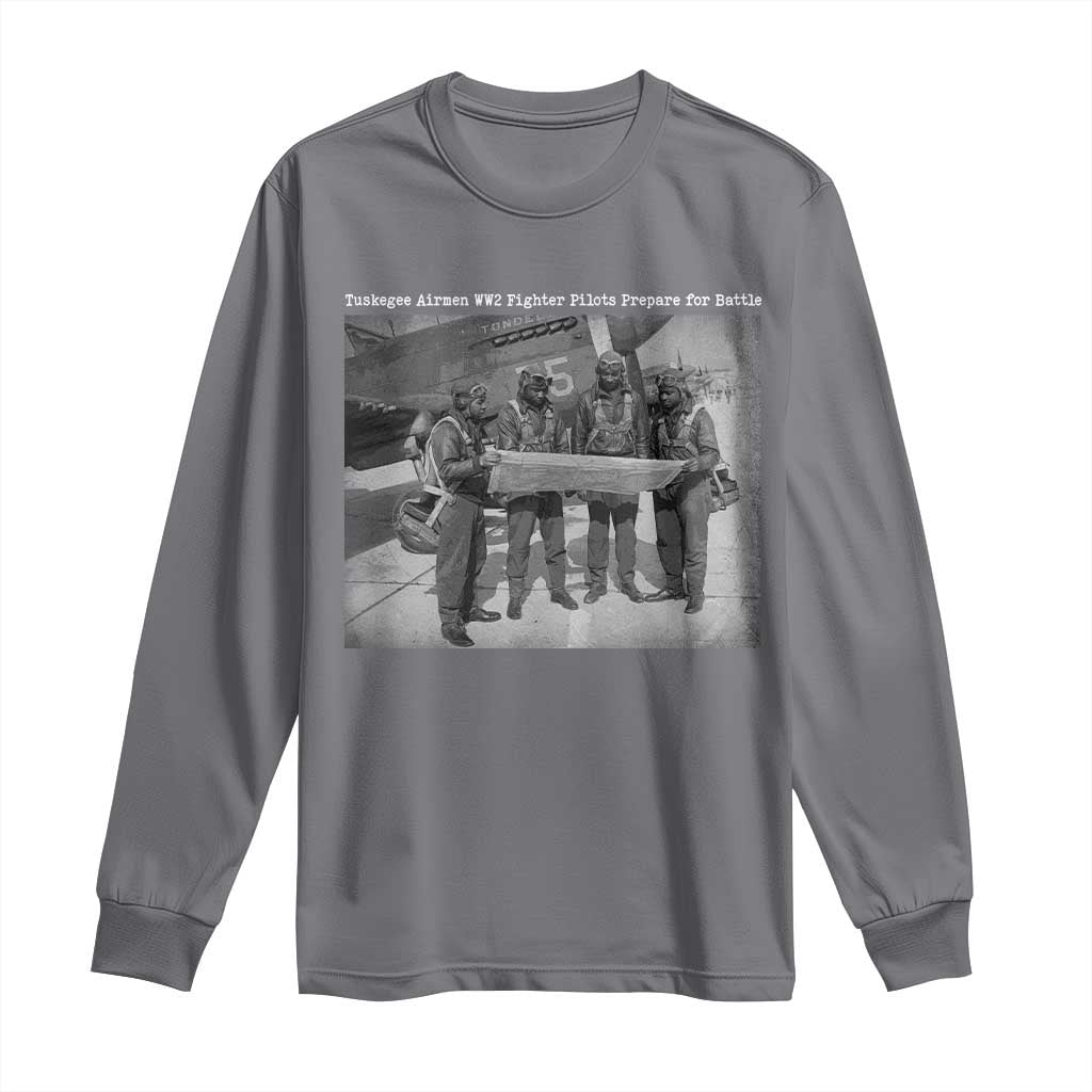 Tuskegee Airmen Long Sleeve Shirt African American Heroes Preparing for Battle WW2 TS10 Charcoal Print Your Wear