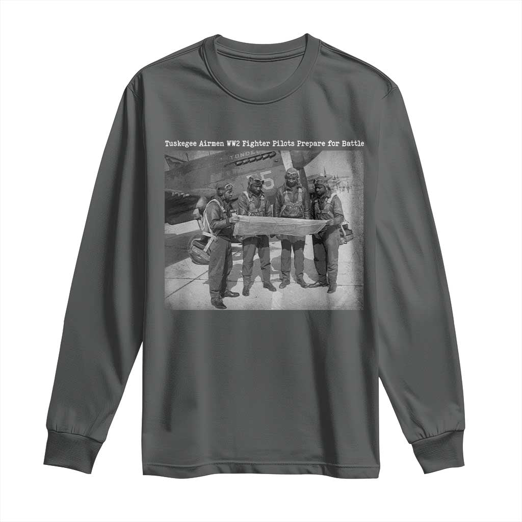 Tuskegee Airmen Long Sleeve Shirt African American Heroes Preparing for Battle WW2 TS10 Dark Heather Print Your Wear