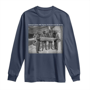 Tuskegee Airmen Long Sleeve Shirt African American Heroes Preparing for Battle WW2 TS10 Navy Print Your Wear