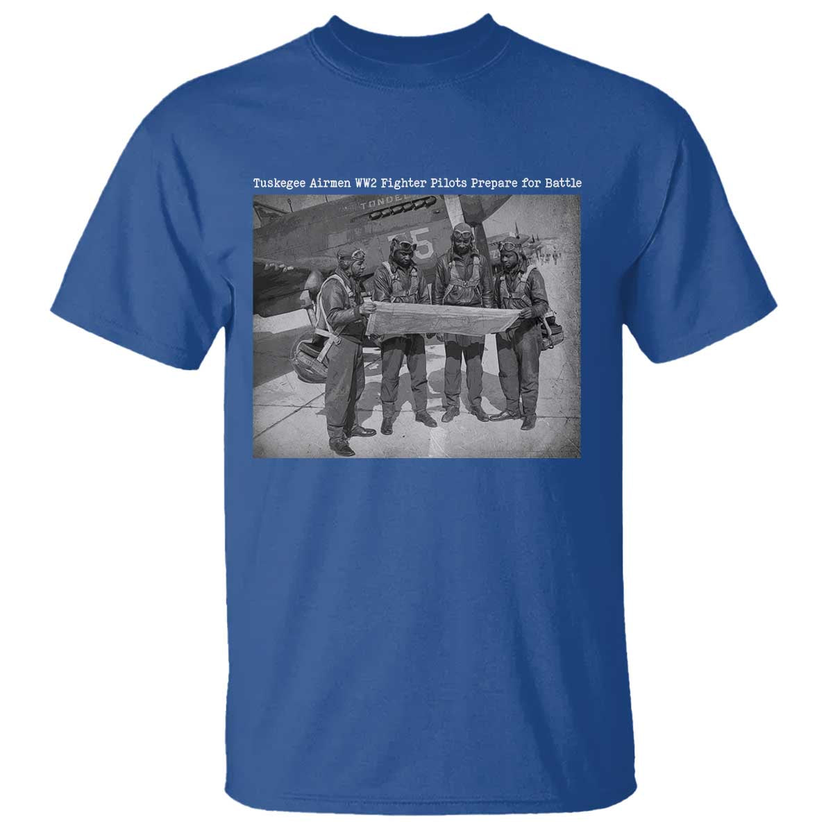 Tuskegee Airmen T Shirt African American Heroes Preparing for Battle WW2 TS10 Royal Blue Print Your Wear