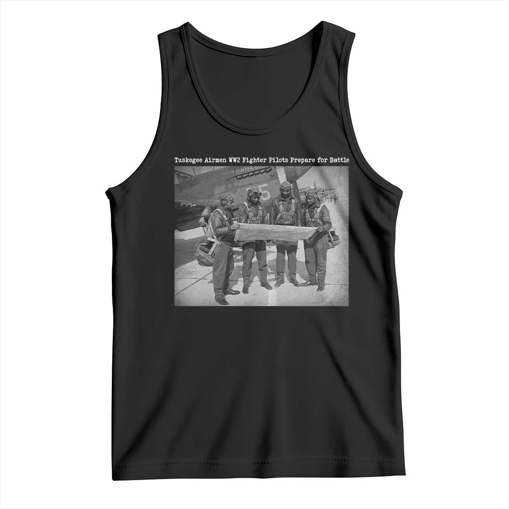 Tuskegee Airmen Tank Top African American Heroes Preparing for Battle WW2 TS10 Black Print Your Wear
