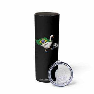 Brazil Soccer Goose Skinny Tumbler Brazilian Flag Patriotic Football Fan Graphic TS10 Print Your Wear
