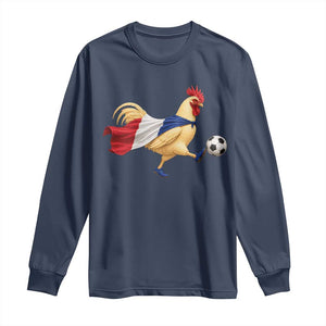 Funny France Soccer Long Sleeve Shirt Rooster Wearing French Flag Patriotic Football Fan Graphic TS10 Navy Print Your Wear