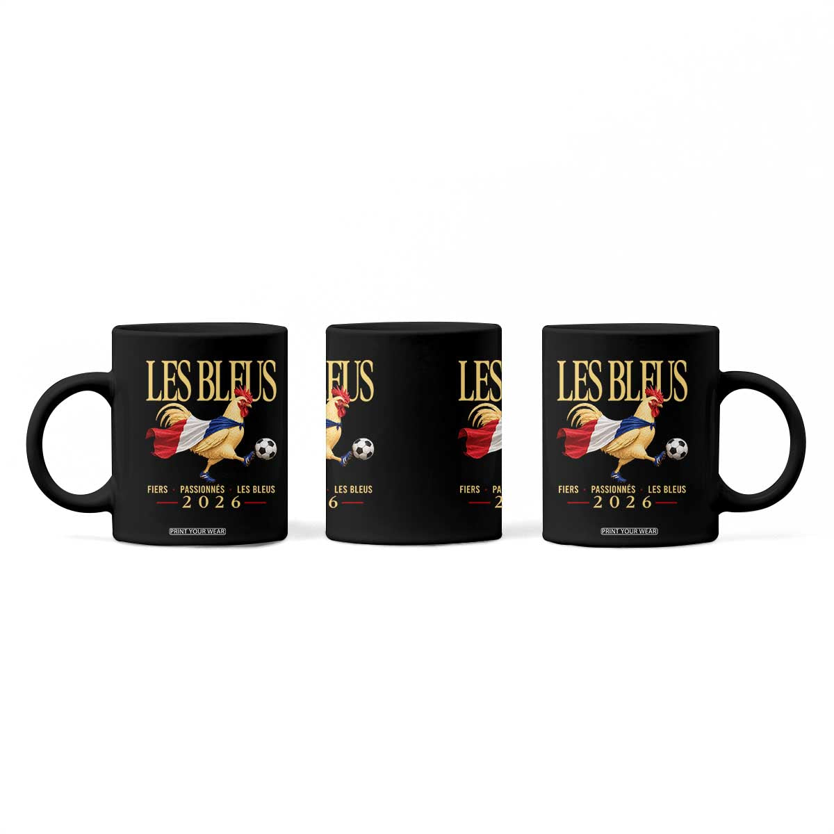 Les Bleus 2026 France Soccer Coffee Mug Rooster Wearing French Flag Patriotic Football Fan Graphic TS10 Print Your Wear