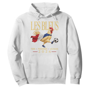 Les Bleus 2026 France Soccer Hoodie Rooster Wearing French Flag Patriotic Football Fan Graphic TS10 White Print Your Wear