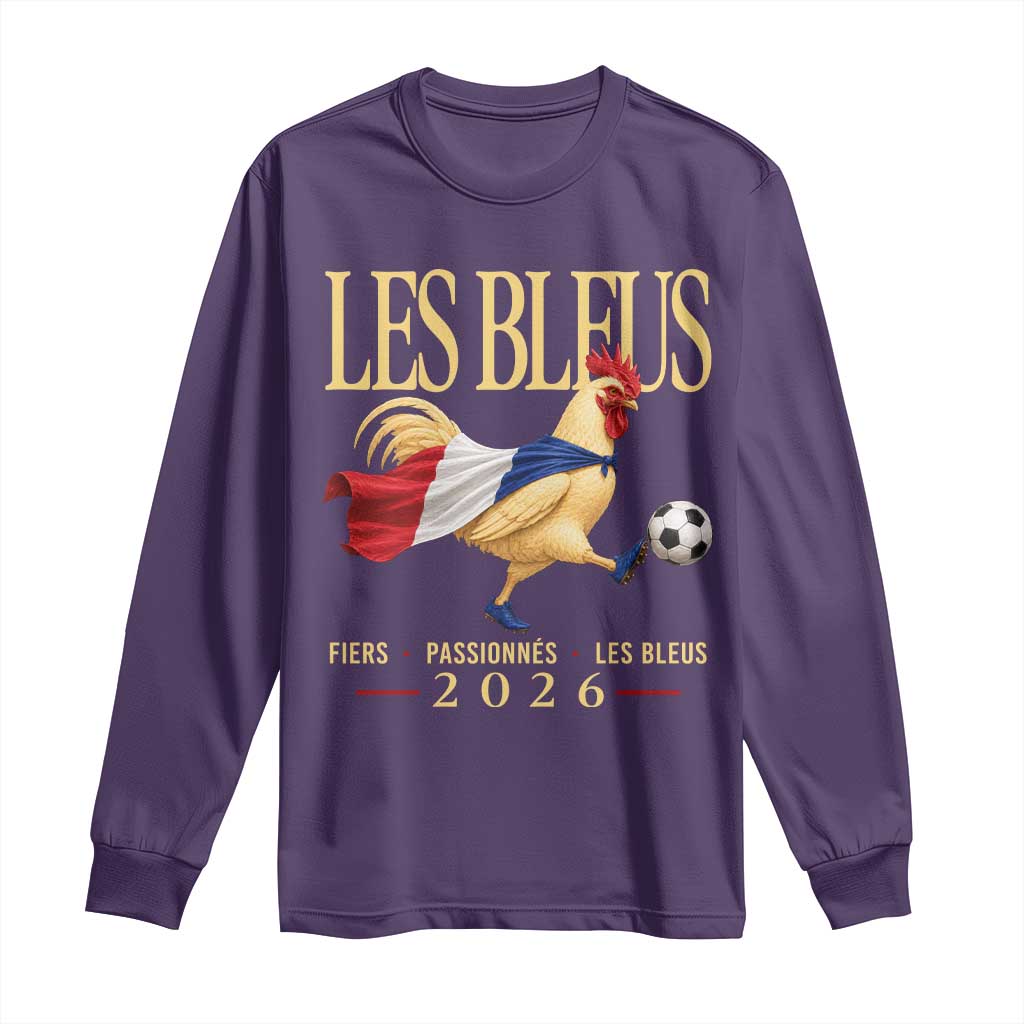 Les Bleus 2026 France Soccer Long Sleeve Shirt Rooster Wearing French Flag Patriotic Football Fan Graphic TS10 Purple Print Your Wear