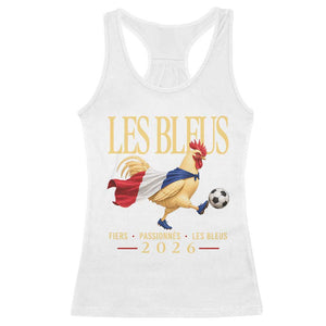 Les Bleus 2026 France Soccer Racerback Tank Top Rooster Wearing French Flag Patriotic Football Fan Graphic TS10 White Print Your Wear