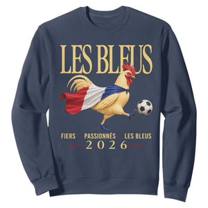 Les Bleus 2026 France Soccer Sweatshirt Rooster Wearing French Flag Patriotic Football Fan Graphic TS10 Navy Print Your Wear