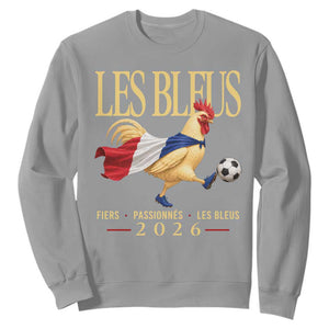Les Bleus 2026 France Soccer Sweatshirt Rooster Wearing French Flag Patriotic Football Fan Graphic TS10 Sport Gray Print Your Wear