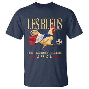 Les Bleus 2026 France Soccer T Shirt Rooster Wearing French Flag Patriotic Football Fan Graphic TS10 Navy Print Your Wear
