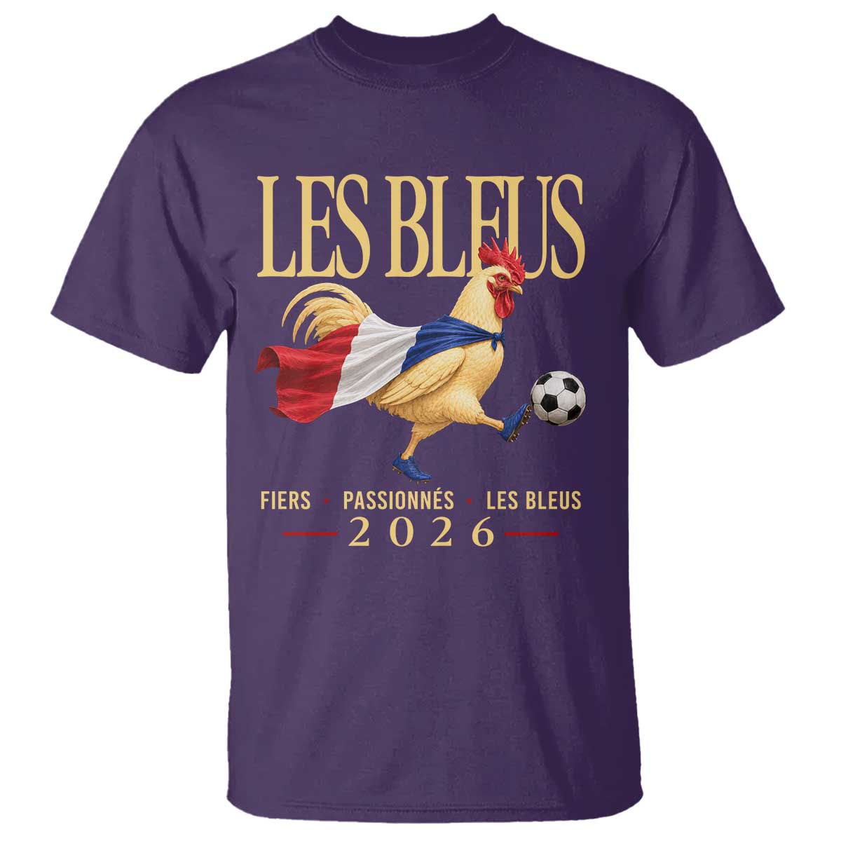 Les Bleus 2026 France Soccer T Shirt Rooster Wearing French Flag Patriotic Football Fan Graphic TS10 Purple Print Your Wear